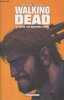 Walking Dead - 2. Cette vie derrière nous. Kirkman Robert/Adlard Charlie