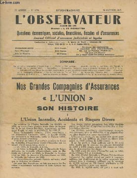 "L'observateur - 70e année n°6724, 20 janvier 1947 - Nos grandes compagnies d'assurances : 'L'Union"" son histoire - Sécurité sociale et accidents du ...
