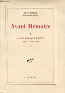 Avant mémoire - I. D'une minute à l'autre (Paris, 1555-1736)