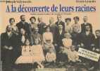 A la découverte de leurs racines - En 2 volumes. Valynseele Joseph/Grando Denis