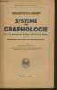 "Système de graphologie - L'art de connaître les hommes d'après leur écriture suivi de Méthode pratique de graphologie - ""Bibliothèque ...