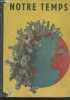 Notre temps - Histoire du monde, 1930-1947. Dormandi Laszlo/Lorraine Jacques