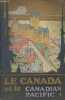 Le Canada et le Canadian Pacific. Collectif