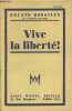 Vive la liberté ! Albin Michel. Dorgelès Roland