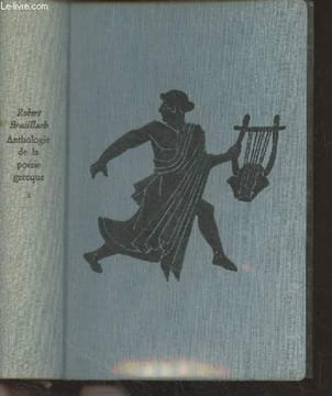 Anthologie de la poésie grecque - Volume 1. Brasillach Robert