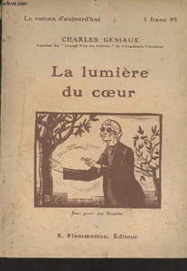 "La lumière du coeur - ""Le roman d'aujourd'hui"""