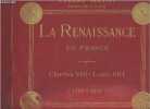 La renaissance en France (1498-1643). Dayot Armand