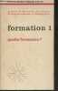 "Formation 1 - Quelle formation ? - ""Petite bibliothèque Payot"" n°234". Collectif
