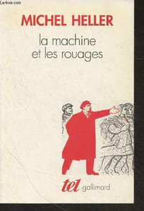 "La machine et les rouages - La formation de l'homme soviétique - ""Tel"" n°241"