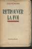 Retrouver la foi. Romains Jules