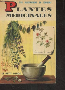 "Plantes médicinales - ""Le petit guide"" n°126"