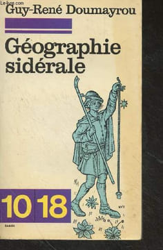 "Géographie sidérale - ""10/18"" n°1071". Doumayrou Guy-René