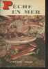 "Pêche en eau mer - ""Le petit guide"" N°118". Burnand Tony