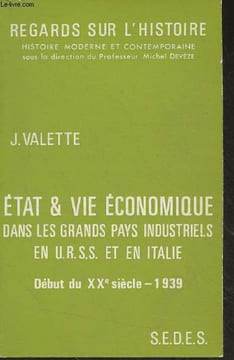 "Etat et vie économique dans les grands pays industriels en U.R.S.S. et en Italie - Début du XXe siècle, 1939 - ""Regards sur l'histoire"" n°27". ...