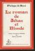 "Le roman de Jehan et Blonde - ""Traductions des classiques français du Moyen Age"" XXXV". De Rémi Philippe