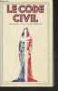 "Le code civil - Textes antérieurs et version actuelle (Edition à jour au 30 septembre 1993) - ""GF"" n°523". Collectif