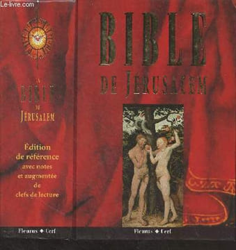 La Bible de Jérusalem (Edition de référence avec notes et augmentée de clefs de lectures). Collectif