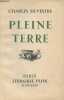 Pleine terre (Edition originale). Silvestre Charles