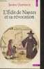 "L'édit de Nantes et sa révolution - ""Points histoire"" n°94". Garrisson Janine