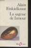 "La sagesse de l'amour - ""Folio essais"" n°86". Finkielkraut Alain