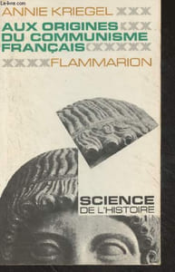 "Aux origines du communisme français - ""Science de l'histoire"""