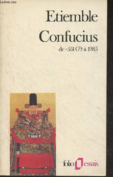 "Confucius (Maître K'ong) - ""Folio essais"" n°40". Etiemble