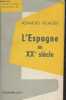 "L'Espagne au XXe siècle - ""Questions d'actualité""". Olagüe Ignacio