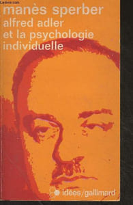 "Alfred Adler et la psychologie individuelle - ""Idées"" n°275"