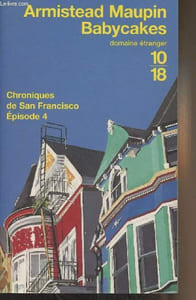 "Babycakes - Chroniques de San Francisco, épisode 4 - ""Domaine étranger/10/18"" n°3257"