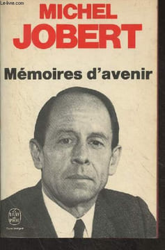 "Mémoires d'avenir - ""Le livre de poche"" n°4713". Jobert Michel