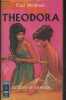 "Theodora - ""Presses Pocket"" n°300/301". Wellman Paul