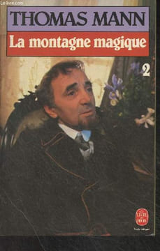 "La montagne magique - Tome 2 - ""Le livre de poche"" n°5056". Mann Thomas
