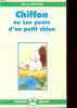 CHIFFON OU LES PEURS D'UN PETIT CHIEN.. DUFOSSE VONNY
