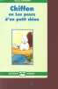 "CHIFFON OU LES PEURS D'UN PETIT CHIEN- COLLECTION ""LECTURE EN TËTE"".". DUFOSSE VONNY