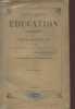 EDUCATION PROGRESSIVE OU ETUDE DU COURS DE LA VIE - NOTICE SUR LA VIE ET LES ECRITS DE L'AUTEUR - HUITIEME EDITION - TOME PREMIER.. DE SAUSSURE NECKER