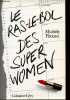 LE RAZ LE BOL DES SUPER WOMEN.. FITOUSSI MICHELE