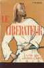 LE LIBERATEUR - VIE DE JESUS CHRIST / EDITION COMPLETE.. THIVOLLIER P.