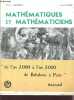 "MATHEMATIQUES ET MATHEMATICIENS - ""DE L'AN 2000 A L'AN 2000 DE BABYLONE A PARIS"".". DEDRON PIERRE / ITARD JEAN