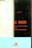 LE BASIC - UNE INTRODUCTION A LA PROGRAMMATION.. LARRECHE J.C.