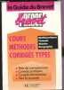 LE GUIDE DU BREVET / COURS METHODES CORRIGES TYPES / MATHEMATIQUES, FRANCIS, HISTOIREGEOGRAPHIE / TESTS DE CONNAISSANCES - CONSEILS PRATIQUES - ...