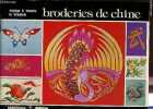BRODERIES DE CHINE - VOYAGE A TRAVERS LA BRODERIE / BIBLIOTHEQUE DMC.. COLLECTIF
