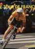 LE TOUR DE FRANCE / COLLECTION LES GRANDES AVENTURES.. CHANY PIERRE / GENTY PIERRE