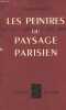 LES PEINTRES DU PAYSAGE PARISIEN - DU XVe SIECLE A NOS JOURS.. WILHELM JACQUES