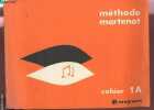 METHODE MARTENOT / CAHIER 1A.. COLLECTIF