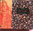 LE CAFE - LES CARNETS GOURMANDS.. VANTAL ANNE