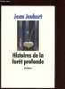 HISTOIRES DE LA FORET PROFONDE.. JOUBERT JEAN