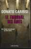 LE TRIBUNAL DES ÂMES - LES CRIMES COMMENCENT PAR DES AVEUX / THRILLER.. DONATO CARRISI