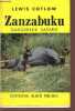 ZANZABUKU, DANGEREUX SAFARIS.. COTLOW LEWIS