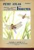 PETIT ATLAS DES INSECTES - FASCICULE I : HEMIPTERES - ANOPLOURES - APHANIPTERES - NEVROPTERES - DIPTERES.. COLLECTIF