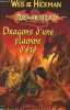 DRAGON D'UNE FLAMME D'ETE / Apres la guerre de la lance.... TRACY HICKMAN / MARGARET WEIS